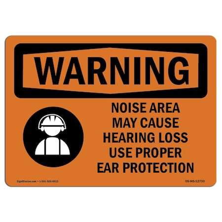OSHA WARNING Sign, Noise Area Use Proper Ear Protection, 7in X 5in Decal